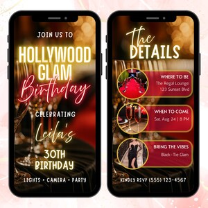 May include: Two smartphone screens displaying a Hollywood Glam Birthday invitation. The left screen features text: "Hollywood Glam Birthday" and "Celebrating Leila's 30th Birthday." The right screen details the event: location, time, and dress code.