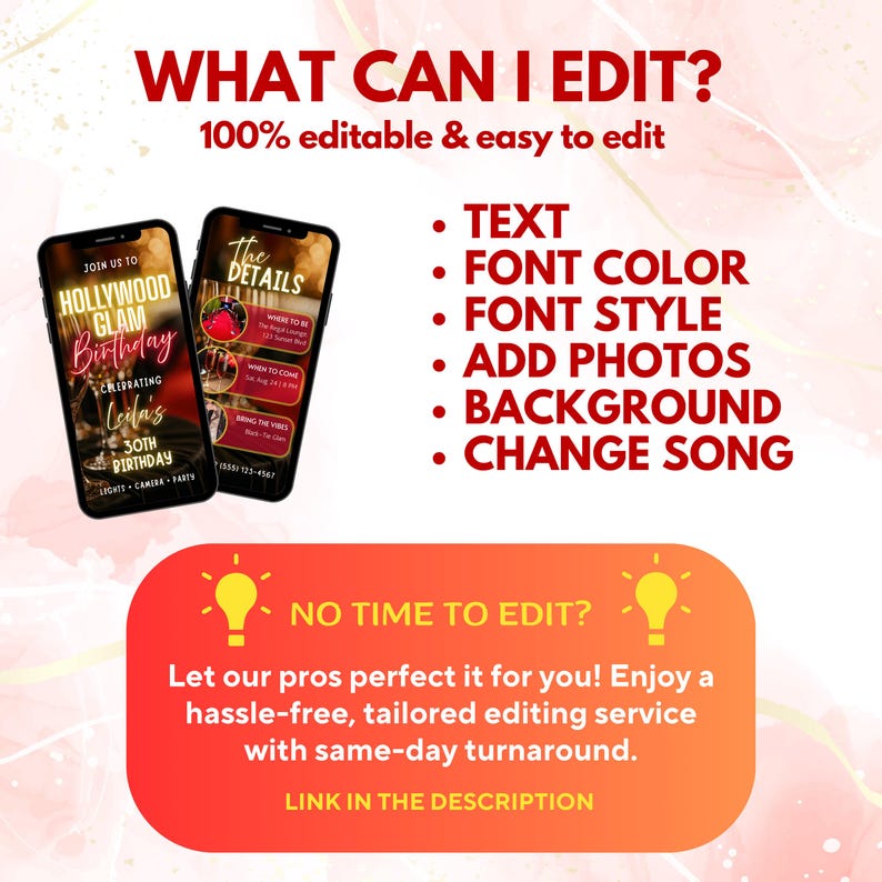 May include: A promotional graphic with the text "WHAT CAN I EDIT?" and "100% editable & easy to edit." Two smartphones display birthday party invitations. The graphic lists editable features: text, font color, style, photos, background, and song. A call to action offers editing services.