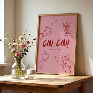 Cin Cinポスター、乾杯の印刷可能なアート、女の子のディナープリント、トレンディな壁アート、ファンキーで楽しいカクテルポスター、バーカートアートプリント、ピンクのキッチンプリント