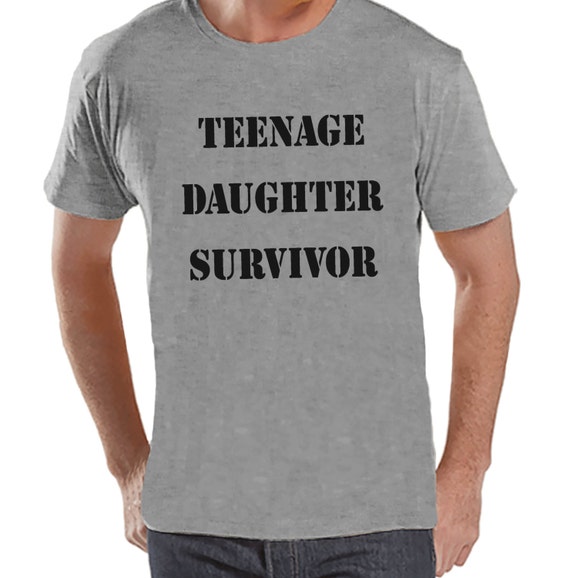 Men's Funny Tshirt - Gift for Father's Day - Teenage Daughter Survivor - Funny Gift For Dad - Mens Funny Tshirt - Humorous Mens Grey T-shirt Il_570xn