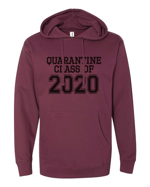 Funny Quarantine Shirt - Quarantine Class of 2020 - Social Distance Graduation Shirt - Unisex Adult Humorous T-shirts - Maroon Hoodie Il_570xn