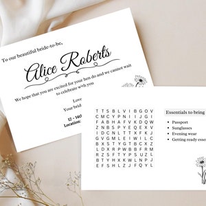May include: A white card with black text that says "To our beautiful bride-to-be, Alice Roberts We hope that you are excited for your hen do and we cannot wait to celebrate with you Love Your brid 12-14 Location:"  A word search puzzle with the words "TTSBLVIBGOV CMCYPNIIJGI FABHAFVKDQW ZNBSPYEQEXV IDCNLTTXFKJ GVGMLEIWILC BXSTYGTBCXZ LDXRPWBBFRM RZSFTYPSUZL BTYHXKWLNPJ EFSHLZJFQYL"  A white card with black text that says "Essentials to bring • Passport • Sunglasses • Evening wear • Getting ready essentials" and a black and white illustration of daisies.
