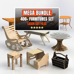 May include: A collection of light-colored wooden furniture models including a rocking chair, a small stool, a desk, a round table with a glass top, and a black storage bin. A central sign displays the text MEGA BUNDLE 400+ FURNITURES SET LASER-CUT FILES.