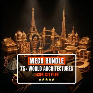 Peut inclure: Un ensemble de maquettes en bois découpées au laser représentant des monuments architecturaux du monde, dont la Tour Eiffel, le Tower Bridge et le Burj Khalifa. L'image comprend un rectangle blanc avec le texte "MEGA BUNDLE 75+ WORLD ARCHITECTURES LASER-CUT FILES".