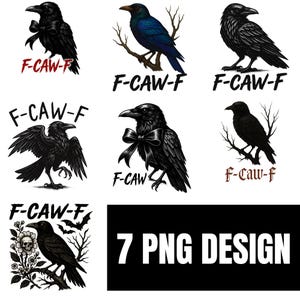 F-Caw-F Png Bundle, F Caw F SVG, FcawF DTF Print, Funny Gothic Raven Design, Crow Digital Art, Printable Bird Clipart, Dark Bird Humor