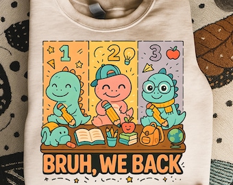 Bruh We Back Dinosaur PNG、レトロな学校ユーモア（デジタルダウンロード）