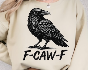 F-Caw-F Raven PNG, Sarcastic Gothic Crow Design (Digital Download)