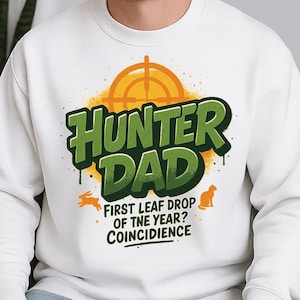 Hunter Dad Png, Funny Hunting Dad Png, Graffiti Style Hunter Father Sublimation, Target Scope Dad Art Png, Father's Day Png