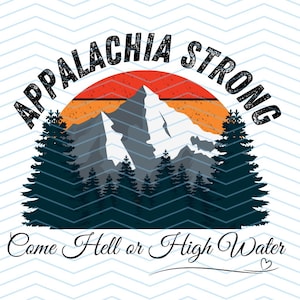 Appalachia Strong PNG, Hurricane Helene, Virginia, Tennessee, North Caroline Hurricane PNG, Sublimation Design Download Western Shirt Design