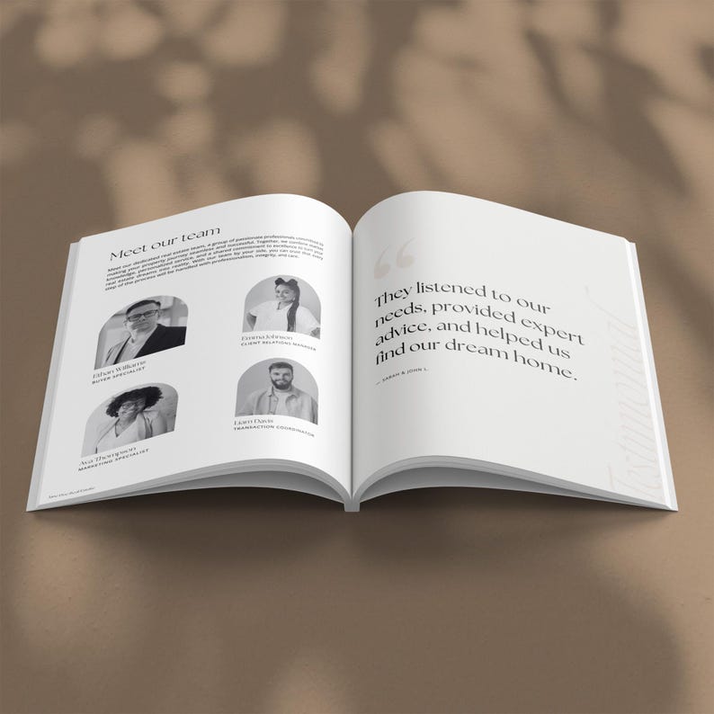 May include: An open book with a white background and black text. The book features a team of people with their names and titles. The text on the right page reads "They listened to our needs, provided expert advice, and helped us find our dream home."