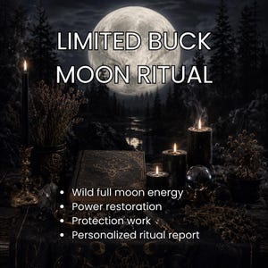 Limited Buck Moon Ritual | Full Moon Protection, Energy Field Strengthening, Power Renewal & Chakra Healing