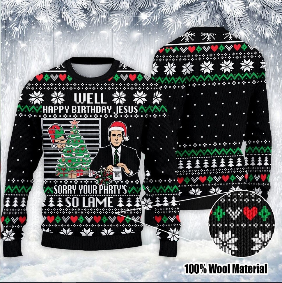 The Office Happy Birthday Jesus Sorry Your Partys So Lame Ugly Christmas 3D Sweater