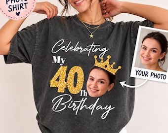 Custom 40th Birthday Shirt, Personalized Face Photo Tee, Forty Birthday Gift for Her, 1986 Birthday Queen Shirt, Funny 40th Party Tee Gift