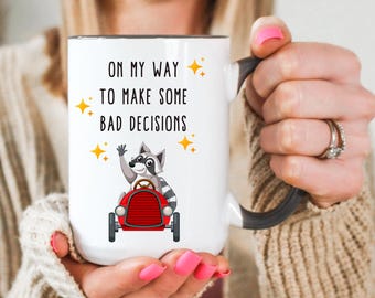 Funny Raccoon Coffee Mug: Sarcastic Animal Lover Gift