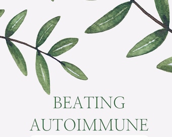 May include: A book cover with a green leafy design and the title "BEATING AUTOIMMUNE A True and Heroic Story" with the author "Written by David Sommers" below.