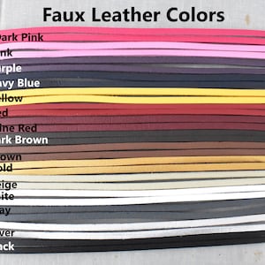 May include: A selection of faux leather strips in various colors, including dark pink, pink, purple, navy blue, yellow, red, wine red, dark brown, brown, gold, beige, white, gray, silver, and black. The text "Faux Leather Colors" is at the top.