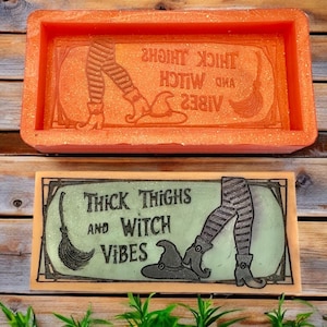 Thick Thighs and Witch Vibes - Snap Bar Silicone Mold or Wax Melt