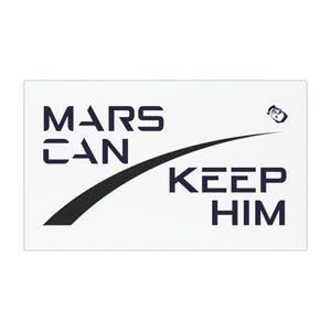 Mars Can Keep Him Anti-Elon Musk Car Magnet | White