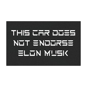 This Car Does Not Endorse Elon Musk Car Magnet
