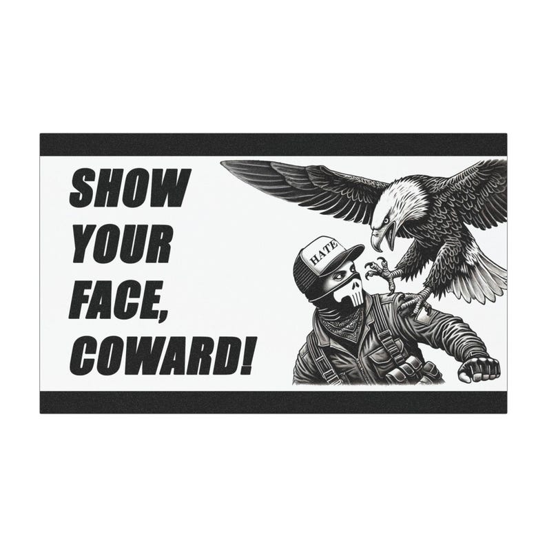 Show Your Face Coward | Magnet | Anti-Hate Anti-ICE | Eagle Car Decal for Protest and Solidarity image 1