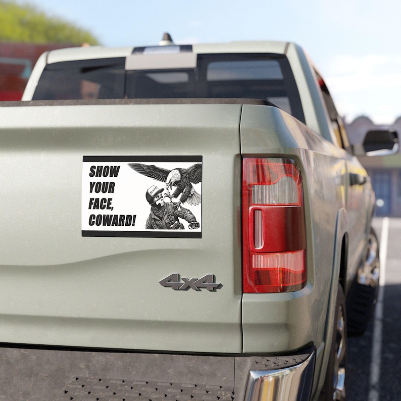 Show Your Face Coward | Magnet | Anti-Hate Anti-ICE | Eagle Car Decal for Protest and Solidarity image 2