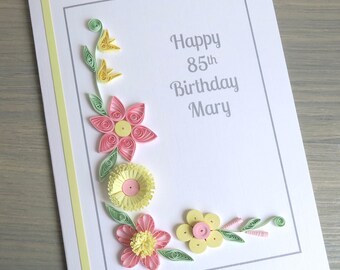 Personalized 85th birthday card handmade with pink and lemon quilled flowers