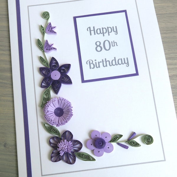 Handmade 80th birthday card, paper quilling flowers