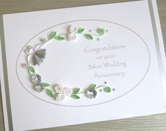 Silver 25th wedding anniversary congratulations card, handmade, quilled