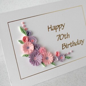 Handmade quilled 70th birthday card, any age 60th, 80th, 90th, 100th image 2