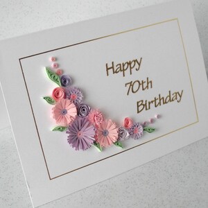 Handmade quilled 70th birthday card, any age 60th, 80th, 90th, 100th image 3