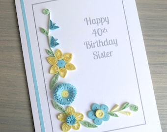 40th birthday card, personalised and handmade with quilled flowers
