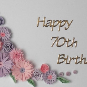 Handmade quilled 70th birthday card, any age 60th, 80th, 90th, 100th image 5