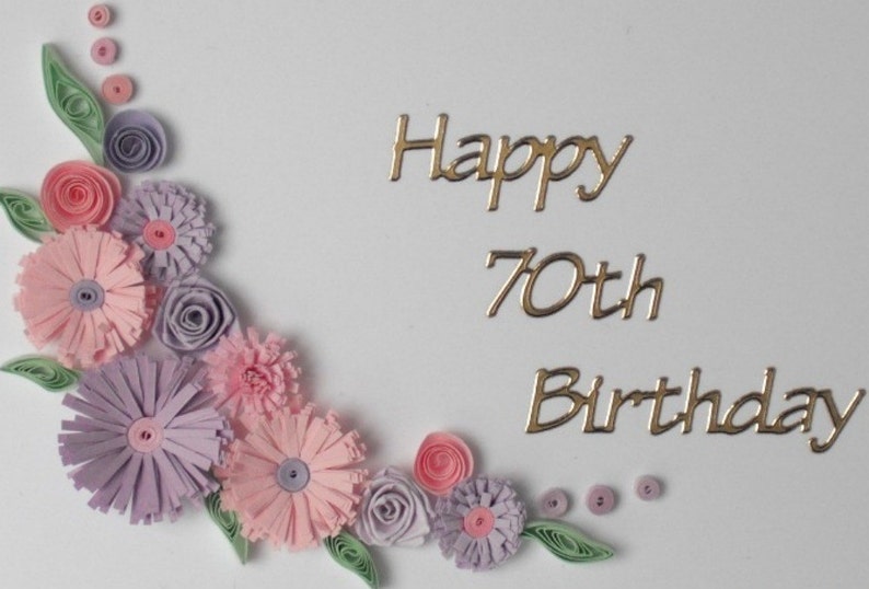 Handmade quilled 70th birthday card, any age 60th, 80th, 90th, 100th image 5