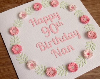 90th birthday card, personalized with name and age, paper quilled flowers