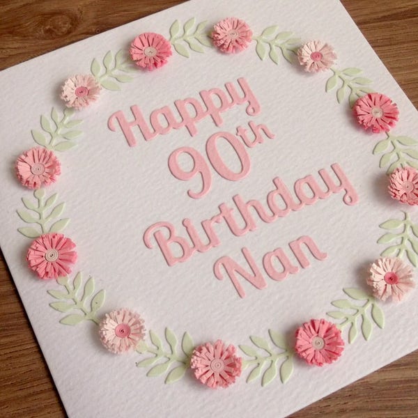 90th birthday card, personalized with name and age, paper quilled flowers