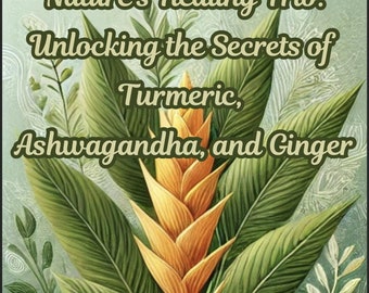 Nature's Golden Trio: kurkuma, ashwagandha, gember
