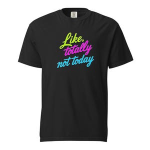 80s Retro Graphic Tee: Like Totally Vintage Unisex T-Shirt