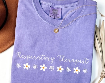 Chemise pour thérapeute respiratoire Comfort Colors®, t-shirt floral pour thérapie respiratoire, chemise inspirante, cadeau pour thérapeute, chemise RT, cadeau RT