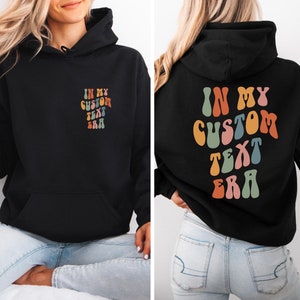 In My Text Custom Era Sweatshirts, Retro Custom Text Hoodie, Personalized Gift, Wavy Custom Era Sweatshirt, Matching Custom Sweatshirt