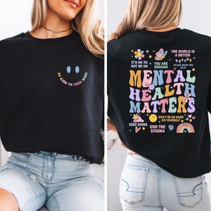 Mental Health Matters Sweatshirt, Positive Hoodie, Mental Health Awareness Shirt, Anxiety Shirt, Motivational Crewneck, Therapist Sweater