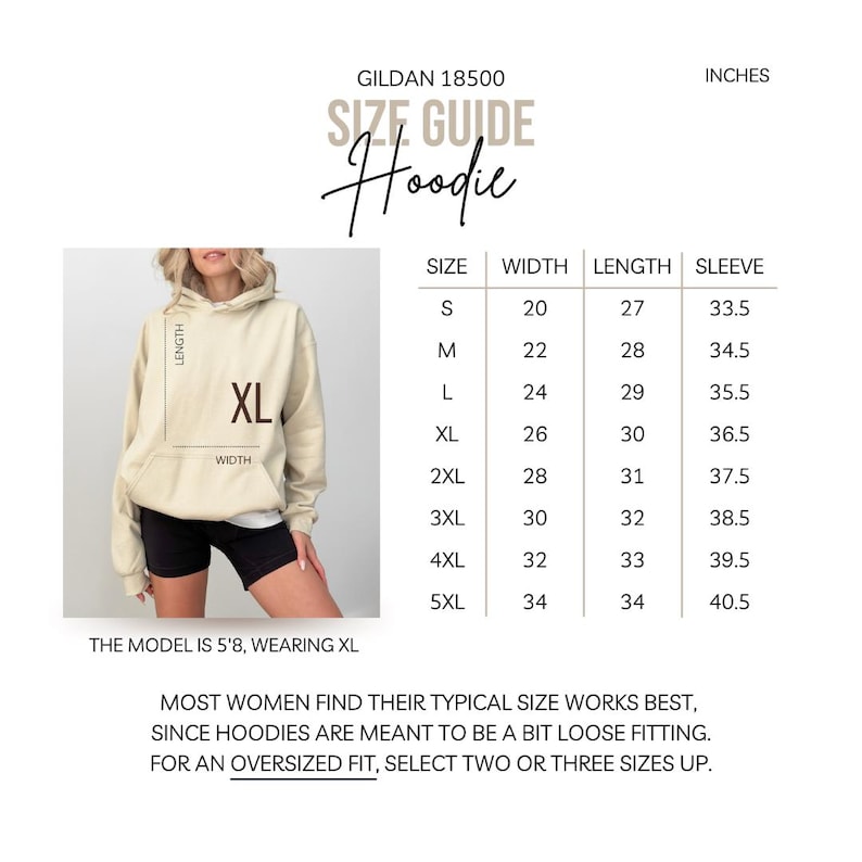 May include: Size chart for a Gildan 18500 hoodie. The chart shows the width, length, and sleeve length in inches for sizes S through 5XL. The model is wearing a size XL hoodie.