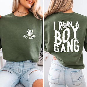 I Run A Boy Gang Sweatshirt, Boy Mama Hoodie, Skeleton Hand Tee, Mother&#39;s Day Gift, Life is Better With My Boys, Gift For Mom