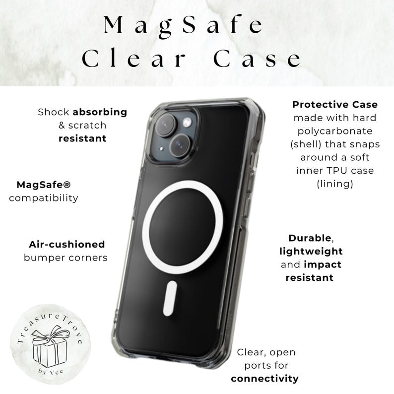 May include: A clear phone case with a black phone inside. The case has a built-in MagSafe ring and is designed to protect the phone from scratches and impacts. The case is compatible with MagSafe chargers and accessories. The text on the image reads "MagSafe Clear Case", "Shock absorbing & scratch resistant", "MagSafe&reg; compatibility", "Air-cushioned bumper corners", "Protective Case made with hard polycarbonate (shell) that snaps around a soft inner TPU case (lining)", "Durable, lightweight and impact resistant", "Clear, open ports for connectivity".