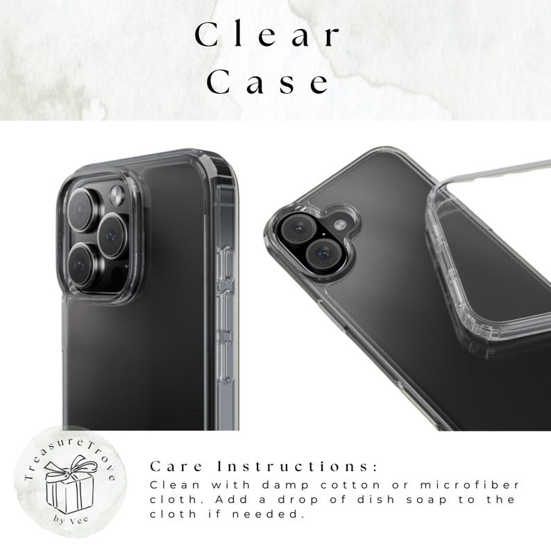 May include: A clear phone case for a smartphone with a camera bump. The case is made of a transparent material and has a raised lip around the camera to protect it from scratches. The case is shown on a white marble background. The text "Clear Case" is written above the case. The text "Care Instructions: Clean with damp cotton or microfiber cloth. Add a drop of dish soap to the cloth if needed." is written below the case.