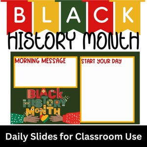 Könnte beinhalten: Eine druckbare Klassenfolienvorlage für den Black History Month. Die Folie hat einen grünen Hintergrund mit einem Banner, auf dem "BLACK HISTORY MONTH" steht. Die Folie hat zwei Abschnitte, einen für eine Morgenbotschaft und einen für eine "Start Your Day"-Botschaft. Am unteren Rand der Folie befindet sich eine Grafik mit zwei Händen, die ein Herz halten, mit den Worten "BLACK HISTORY MONTH" in einer bunten, stilisierten Schrift.