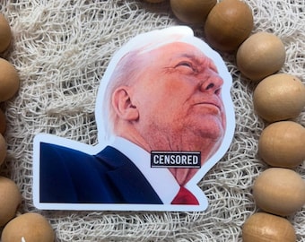 Satirical Trump Censored Sticker | Political Humor Vinyl Decal