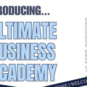 May include: White background with the text "INTRODUCING... ULTIMATE BUSINESS ACADEMY" in blue and gray. The words "WELCOME" and "#1 MRR BUSINESS ACADEMY" are also visible.