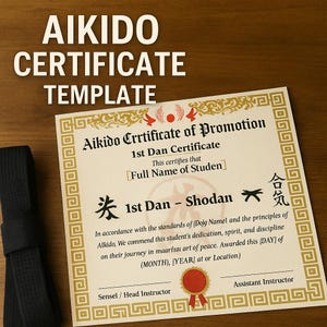 May include: An Aikido Certificate Template with the text "Aikido Certificate Template" at the top. The certificate is beige with gold borders and text, including "1st Dan Certificate" and space for a student's name. A black belt is on the left.