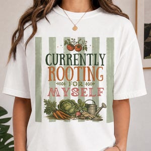 Gardening Sublimation PNG | Funny Plant Pun Shirt Design | Currently Rooting for Myself | Digital Download