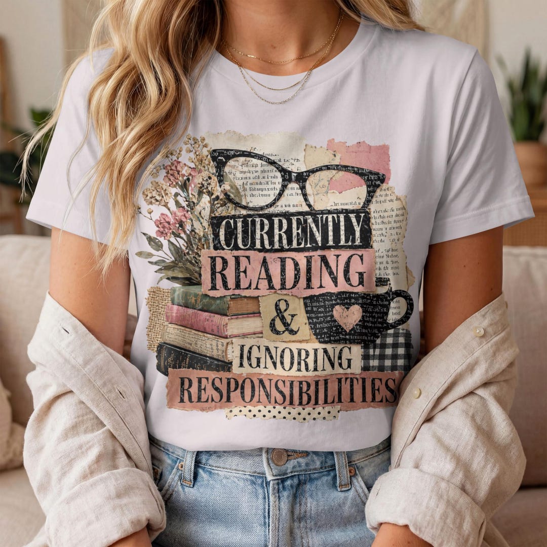 Ignoring Reading Currently Reading and Ignoring Responsibilities PNG, Funny Book Lover ...